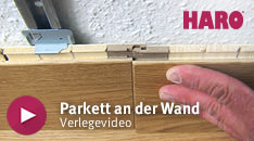 HARO_Wall_Boden_an_der_Wand_Verlegevideo_Parkett_Vorschaubild